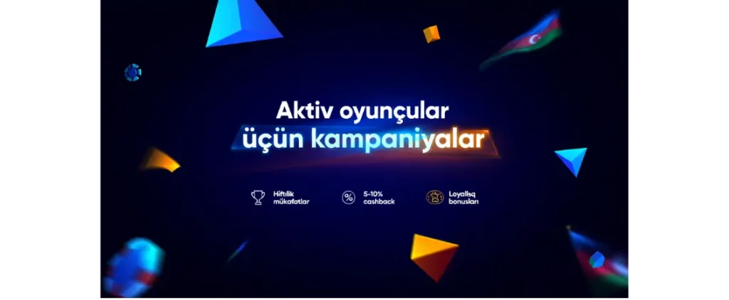 Aktiv oyunçular üçün kampaniyalar