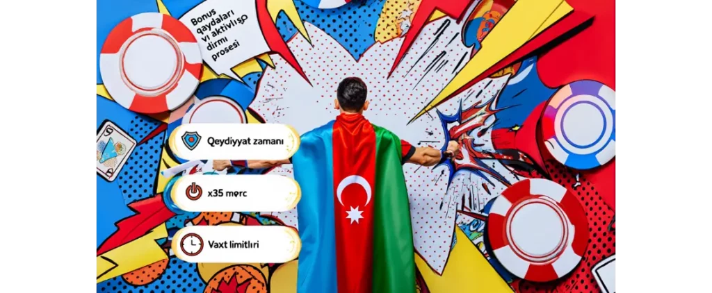 Bonus qaydaları və aktivləşdirmə prosesi