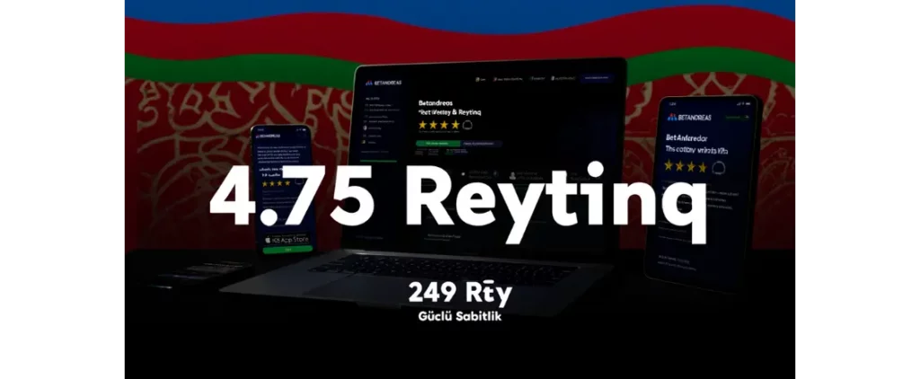 Betandreas Tətbiqi İstifadəçi Rəyləri və Reytinqləri – Azərbaycanlı Qumarbazlar tərəfindən Etibarlıdır